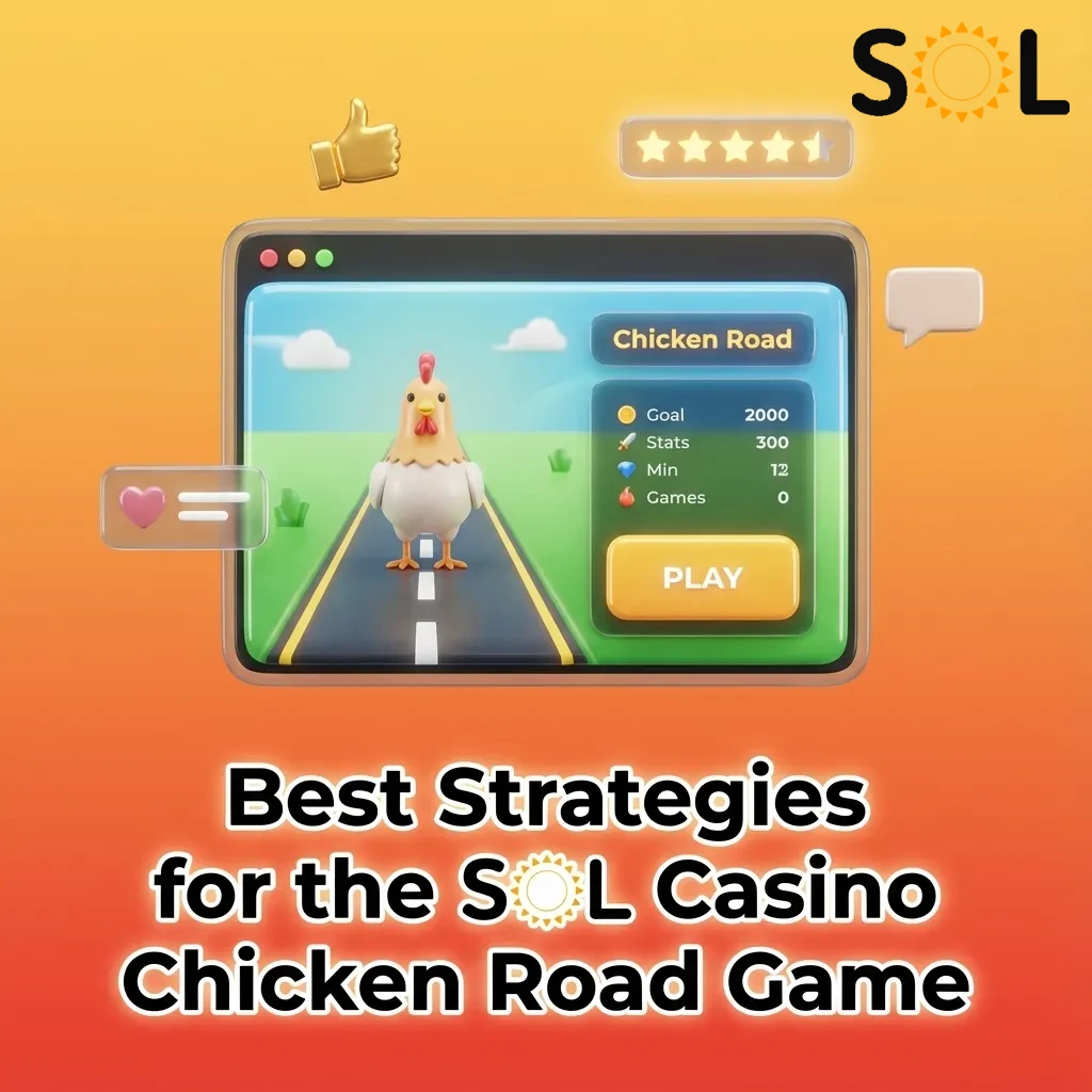 Illustrated guide titled “Best Strategies for SOL Casino Chicken Road Game” with tips on risk management and consistent small bets.