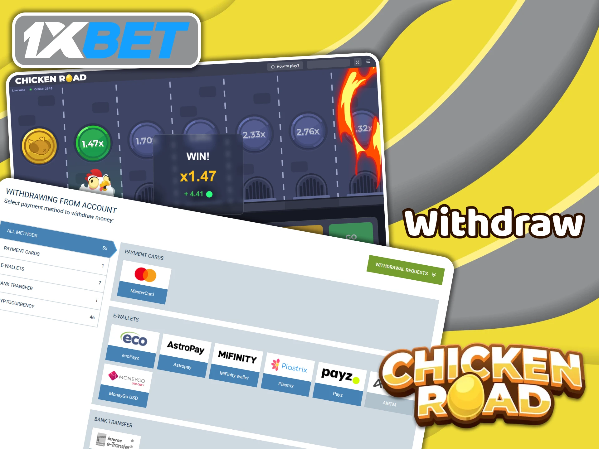 Withdraw your winnings from 1XBet using available payment methods and win more in Chicken Road.