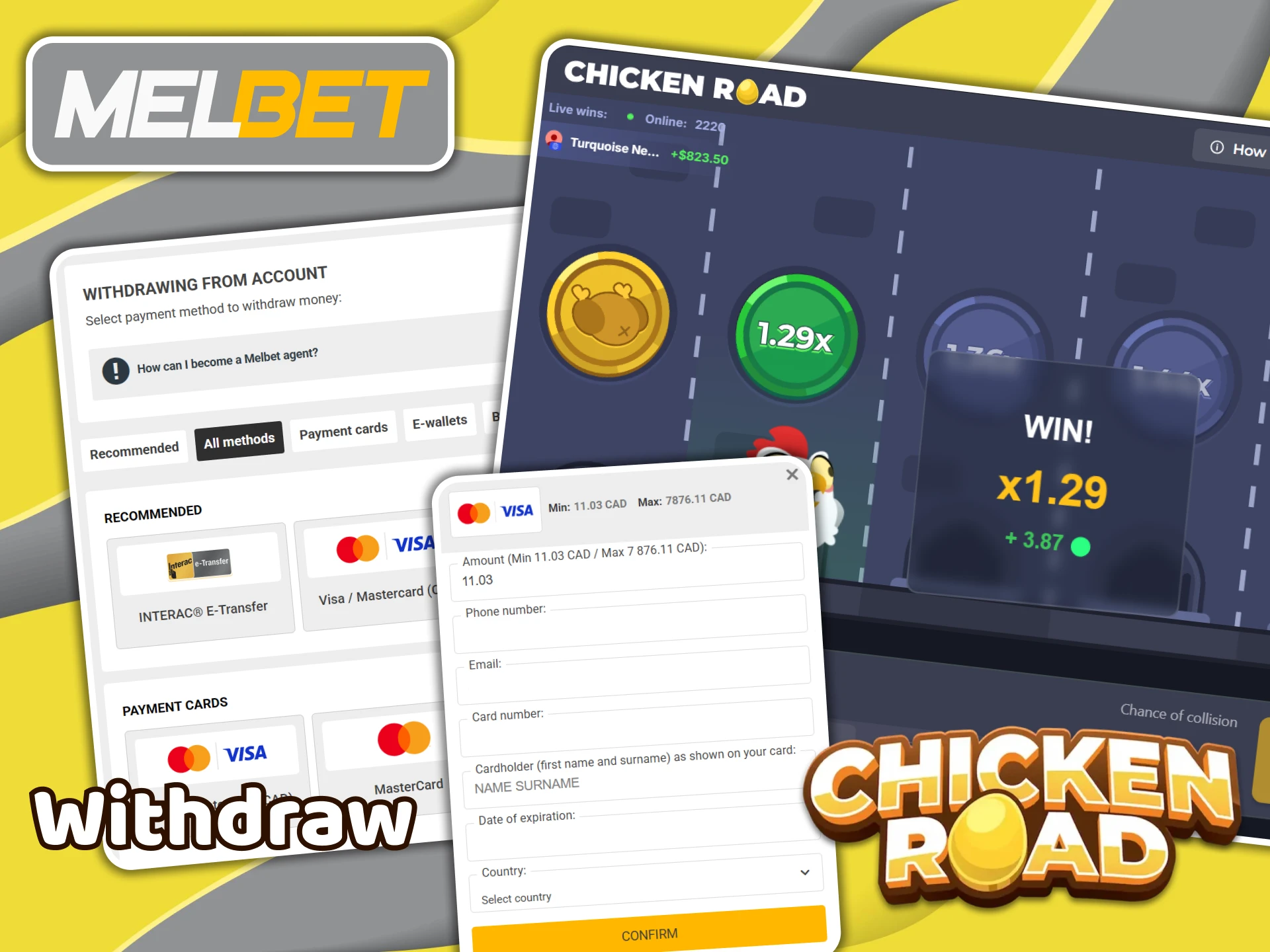 You can easily withdraw your Chicken Road winnings from Melbet.