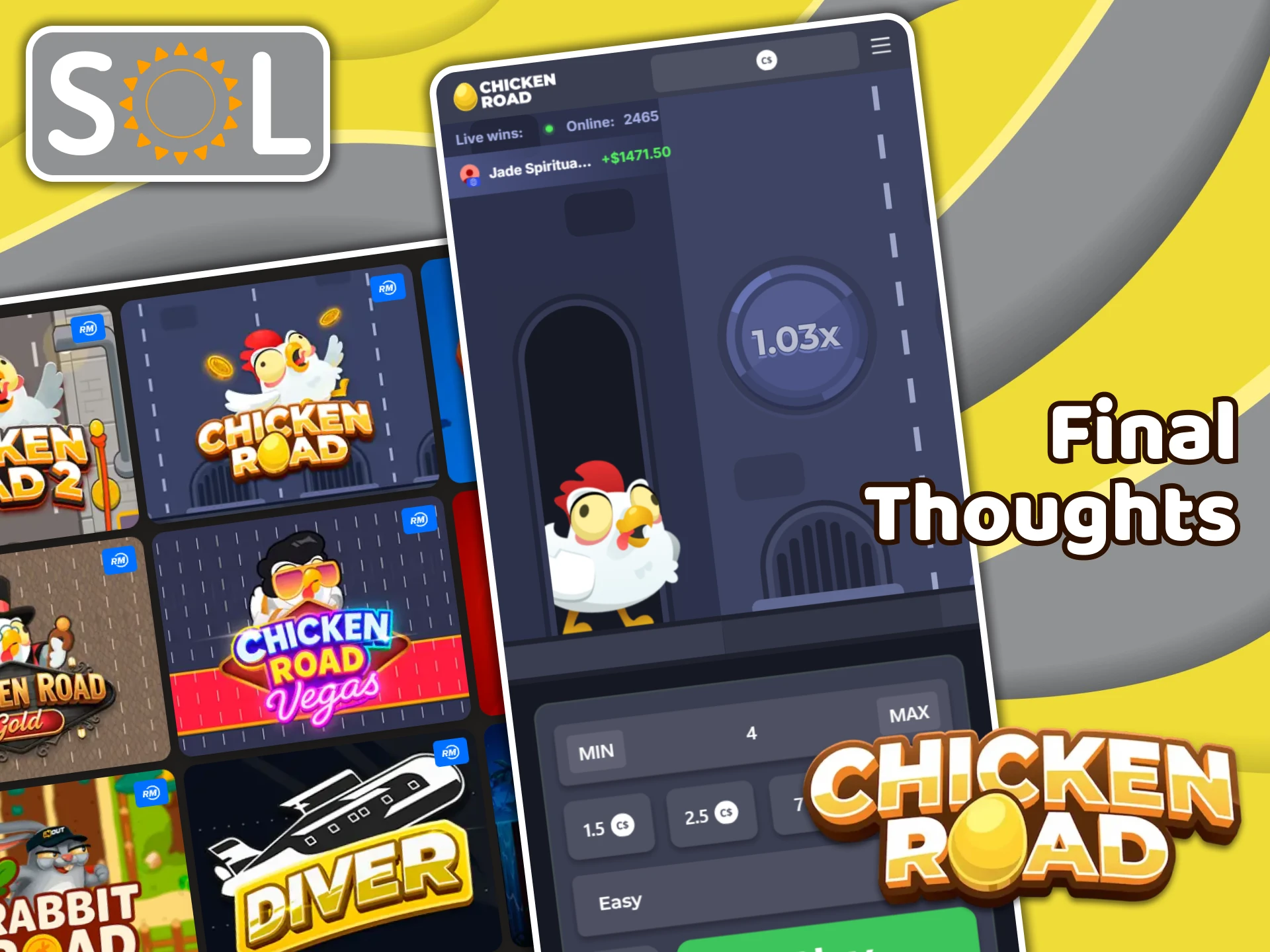 SOL Casino is a safe and legal platform to play Chicken Road.